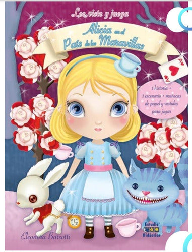 Lee, Viste Y Juega Alicia En El País De Las Maravillas