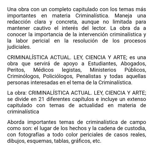 Criminalística Actual. Ley, Ciencia Y Arte.