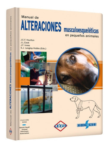 Manual Alteraciones Mulsculoesqueleticas Pequeños Animales