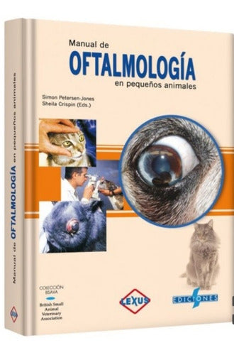 Manual De Oftalmología En Pequeños Animales