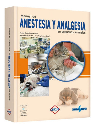 Manual De Anestesia Y Analgesia En Pequeños Animales