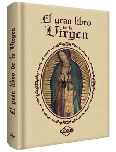 El Gran Libro De La Virgen Lexus Editores Original Pastadura