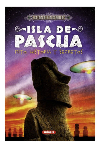 Libro Isla De Pascua Mito Historia Y Secretos Pasta Dura
