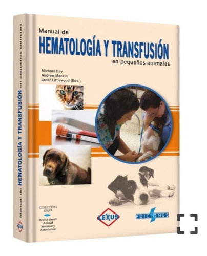 Manual De Hematología Y Transfusión En Pequeños Animales