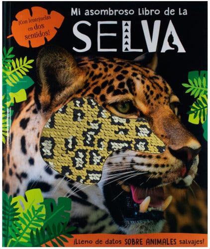 Mi Asombroso Libro De La Selva Con Lentejuelas En 2 Sentidos
