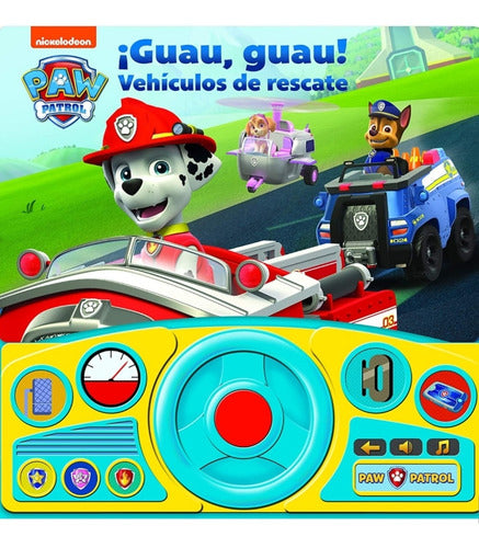 Libro Con Sonidos¡guau,guau! Vehículos Al Rescate Paw Patrol