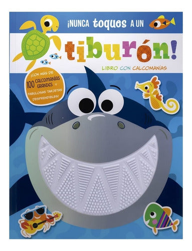 Libro Texturas ¡nunca Toques Un Tiburón! Pasta Blanda