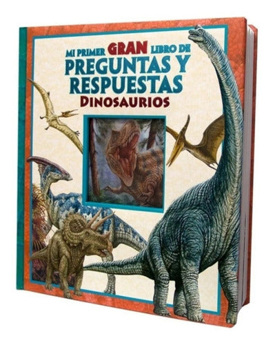 Mi Primer Gran Libro De Preguntas Y Respuestas Dinosaurios